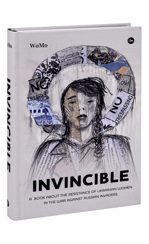 Invincible. А book about the resistance of Ukrainian women in the war against Russian invaders