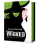 Wicked. La vie et les temps de la Méchante Sorcière de l'Ouest