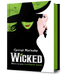 Wicked. La vie et les temps de la Méchante Sorcière de l'Ouest